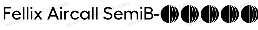 Fellix Aircall SemiB字体转换